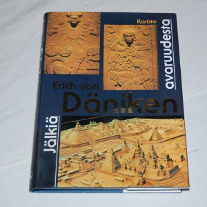 Erich von Däniken Jälkiä avaruudesta